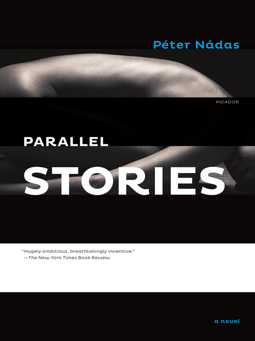 Title details for Parallel Stories by Péter Nádas - Wait list